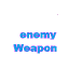 Enemy Weapon